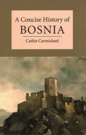 A Concise History of Bosnia, Book Reviews Hamza Preljević | Insight Turkey