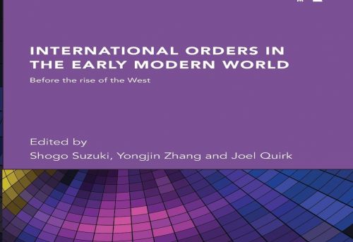 International Orders in the Early Modern World Before the Rise