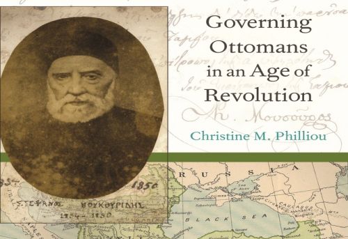 Biography of an Empire Governing Ottomans in an Age of