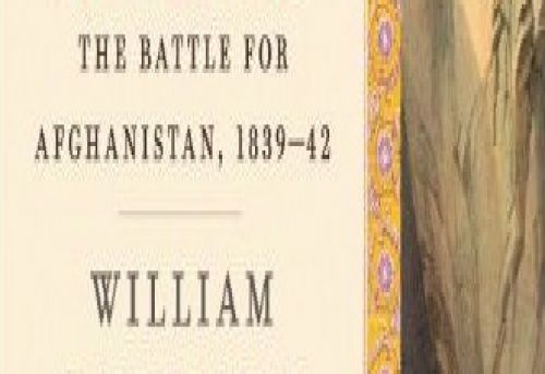 Return of a King The Battle for Afghanistan 1839-42
