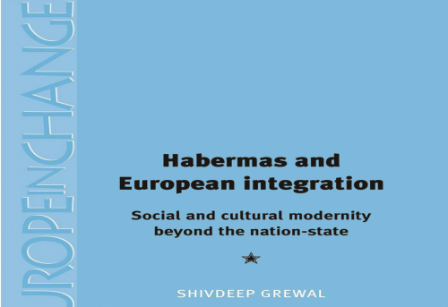 Habermas and European Integration Social and Cultural Modernity Beyond the