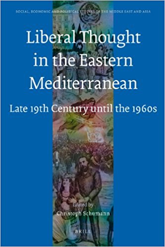 Liberal Thought in the Eastern Mediterranean Late 19th Century until