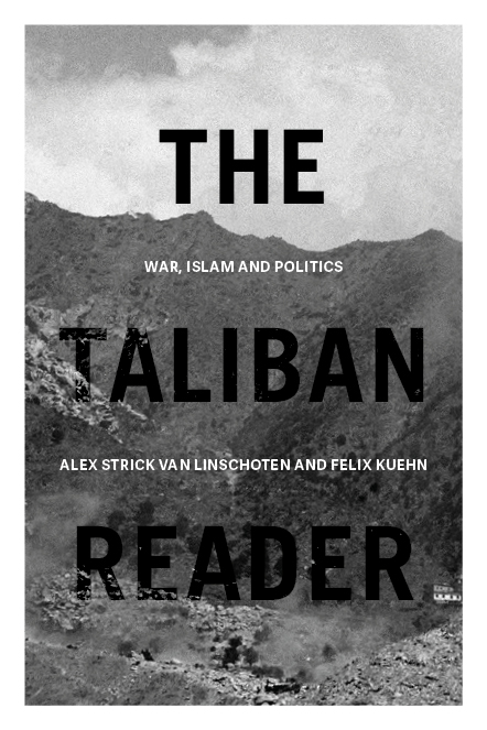 The Taliban Reader War Islam and Politics