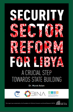Security Sector Reform for Libya A Crucial Step towards State