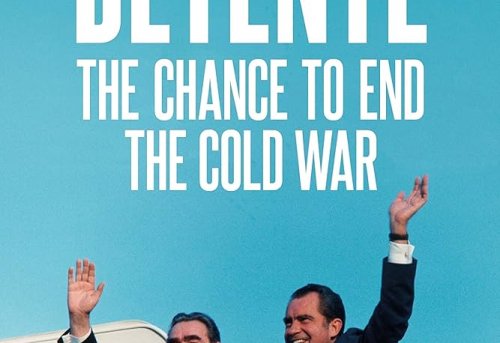 D tente The Chance to End the Cold War
