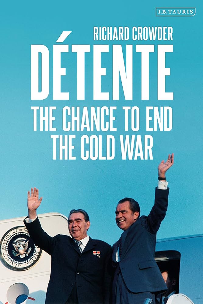 D tente The Chance to End the Cold War